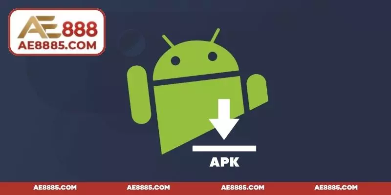 4 Bước tải app AE888 qua Android siêu nhanh